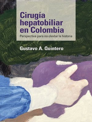 cover image of Cirugía hepatobiliar en Colombia